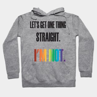 Lets get one thing straight Hoodie